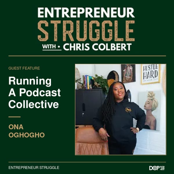 Entrepreneur Struggle guest feature art with Ona Oghogho
