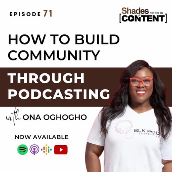 Shades of Content episode 71 art featuring Ona Oghogho